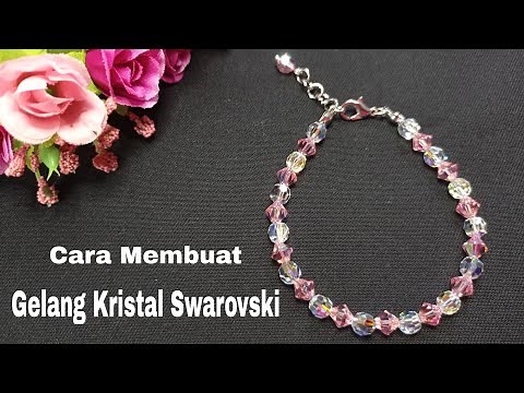 Cara Membuat Gelang Kristal Swarovski - DIY Simple Swarovski Crystal Bracelet Tutorial