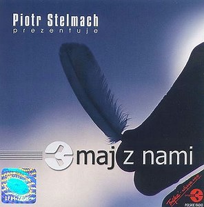 Various - Piotr Stelmach Prezentuje 3maj Z Nami