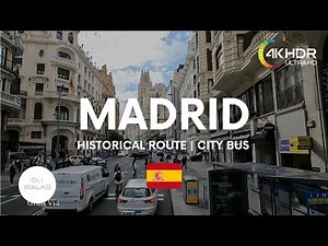 ✅ MADRID 🇪🇸 CITY TOUR BY BUS 4K - THE HISTORICAL MADRID RELAX