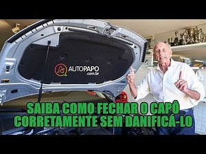 Saiba como fechar o capô corretamente sem danificá-lo