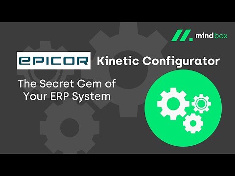 Epicor Kinetic Configurator - The Secret Gem of Your ERP System