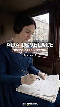 Geniuses of History - Episode 1: Ada Lovelace