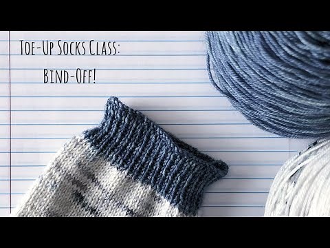 Bind-Off - Toe-Up Sock Knitting Tutorial