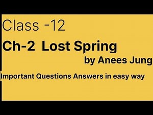 Ch-2 Lost Spring Important Questions Answers in easy way