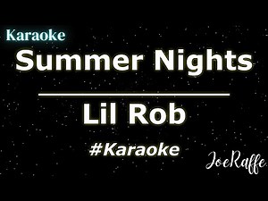 Lil Rob - Summer Nights (Karaoke)