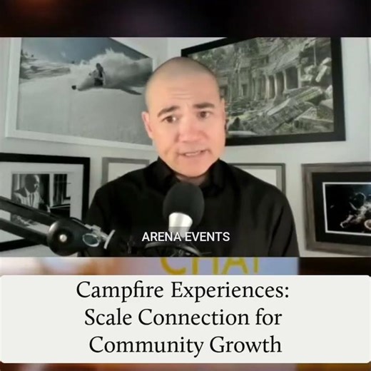 Campfire Experiences: Scale Connection for Community Growth