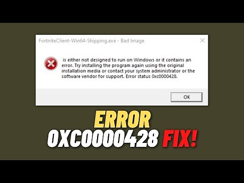 How To Fix Fortnite Error 0xc0000428 | FortniteClient Win64 Shipping.exe Bad Image