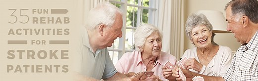 35 Fun Rehab Activities for Stroke Patients