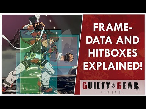Frame Data and Hitbox Data Explained | Guilty Gear Strive Guide(checked pinned comment)