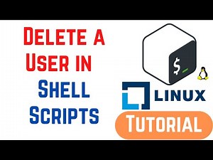 How to Delete a User using Shell Scripts in Linux