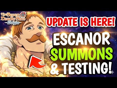 ESCANOR SUMMONS & TESTING! NEW UPDATE IS HERE - SEVEN DEADLY SINS: ORIGIN