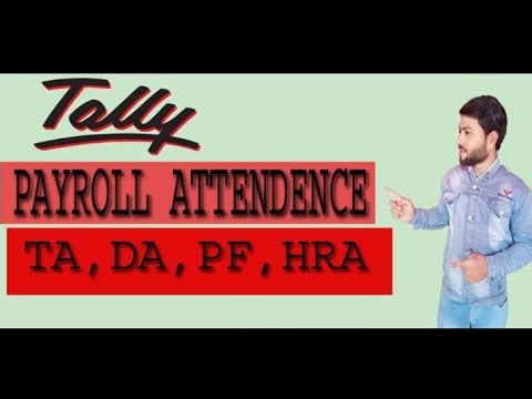 Tally epr9 payrool| payrool voucher in tally | attendence auto fill | DA | TA | PF | HRA Sallary pay