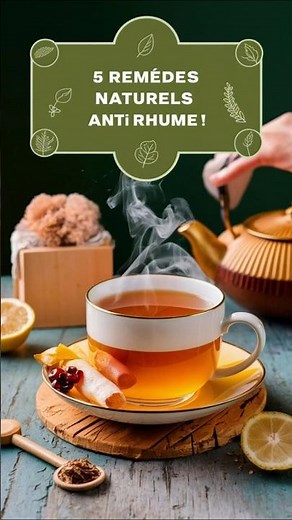 5 Remèdes Naturels pour Combattre le Rhume Rapidement et Efficacement !