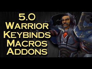 Bajheera - 5.0 Warrior Keybinds, Macros, Addons, Basic Rotation, Talents/Glyphs :)