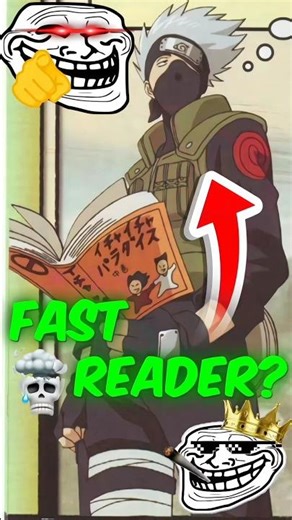 Is Kakashi the ULTIMATE Speed Reader in Naruto Shippuden?