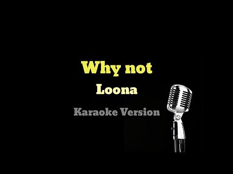 Loona - Why not? (Easy lyrics) I Karaoke with backing vocals