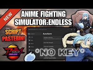 [🎄] Anime Fighting Simulator: Endless Script Pastebin **NO KEY** Farm Boss Rimuru, Stats, Chikaras💎