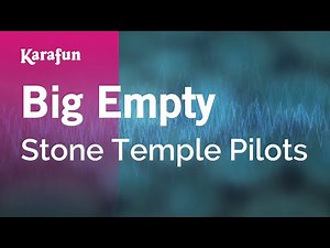 Big Empty - Stone Temple Pilots | Karaoke Version | KaraFun