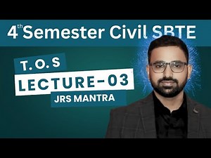 TOS II Lecture 03 II Unit 01 II SBTE II 4th Sem CIVIL