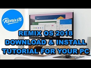 Remix OS 2018 - How to Download and Install on your PC