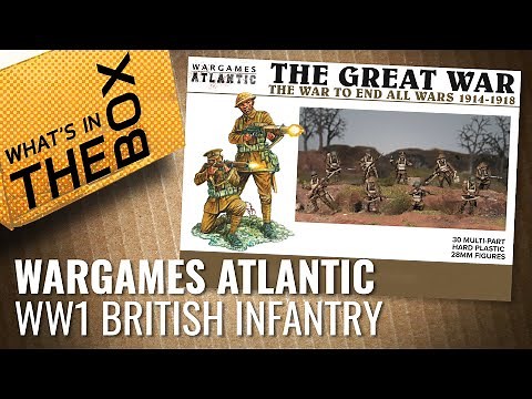 Unboxing: World War 1 British Infantry | Wargames Atlantic