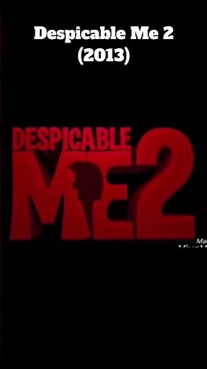 Despicable Me All Title Cards (1 - 4)