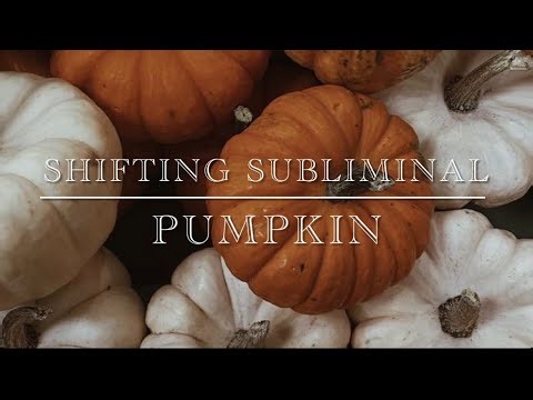Shifting Subliminal - Pumpkin