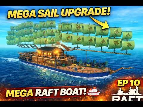 MEGA SAIL SHIP UPGRADE In Raft! 🚢🌊 | Raft Mega Build Ep 10