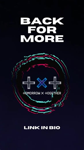 Get TXT's Exclusive 'Back for More' Ringtone Now! Limited Time Offer