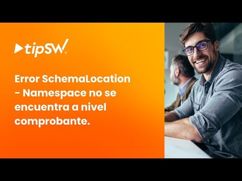 tipSW® | Error SchemaLocation - Namespace no se encuentra a nivel comprobante.