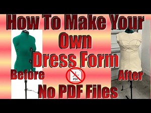 Diy Dress form/ How to make dress form mannequin/ DIY Dress Form Plus Sizes/ Custom Fit Pattern
