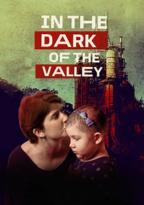 In the Dark of the Valley streaming: watch online