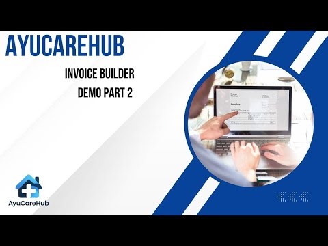 AyuCareHub Invoice Builder Demo | Create Professional GST-Ready Invoices in Minutes