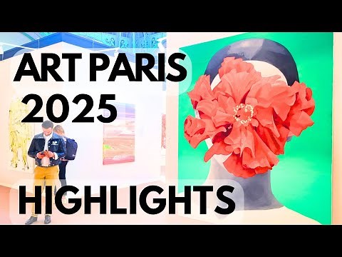 ART PARIS 2025 ART FAIR - HIGHLIGHTS - TOP 10 GALLERIES - WALKTHROUGH