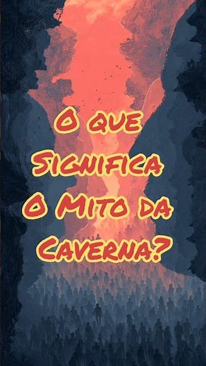 What does the myth of the cave mean?