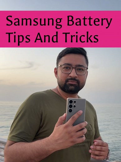 Samsung Battery Saving Tips: Fix Battery Drain Fast