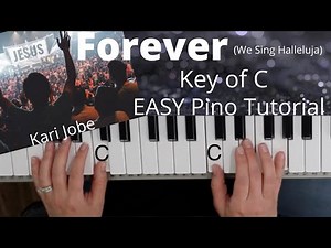 Forever (We Sing Hallelujah) -Kari Jobe (Key of C)//EASY Piano Tutorial
