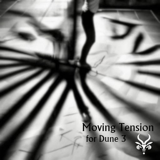 Moving Tension - Dune 3 by Vicious Antelope - Presets for DUNE 3