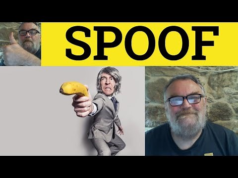 🔵 Spoof Meaning - Spoof Examples - Spoof Definition - C2 Vocabulary