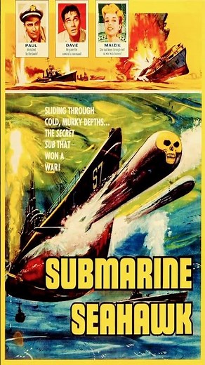 Last Nite’s Movie | Submarine Seahawk (1958) WW2 Submarine War Thriller