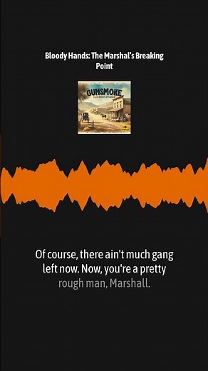Bloody Hands: The Marshal’s Breaking Point | Gunsmoke: Old West Stories