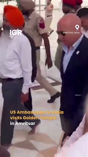 U.S. Ambassador Sergio Gor Pays Respects At Golden Temple In Amritsar | IGR | India Global Review