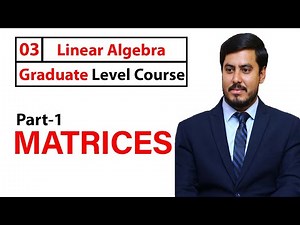 Linear Algebra : Definition and Types of Matrices in Urdu / Hindi - PPSC - FPSC - BS Mathematics