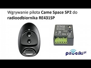 Wgrywanie pilota Came Space SP2 do radioodbiornika RE431SP