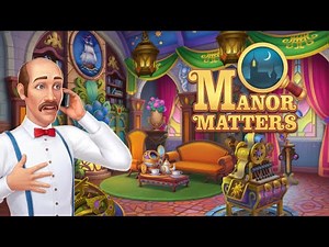 Manor Matters - Mysterius Castle Gameplay
