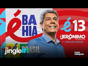 Jingle "É Jerônimo" - Jerônimo Rodrigues 13 (Bahia - Eleições 2022)