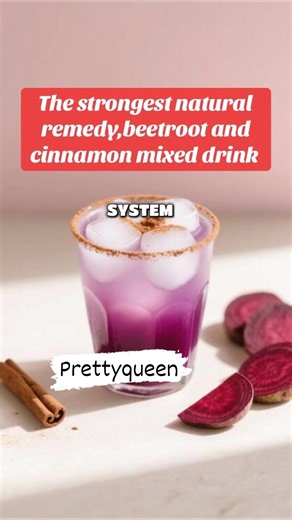 The strongest natural remedy: beetroot and cinnamon mixed drink! 🍹💪 #beets #cinnamon #remedies #healthylifestyle | Prettyqueen
