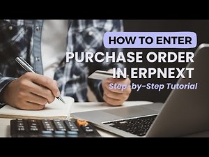 How to Enter Purchase Order in ERPNext