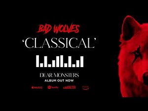 Bad Wolves - Classical (Official Audio)