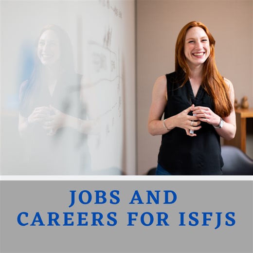 Jobs and Careers for ISFJs: Five Tips for Finding Your Fit